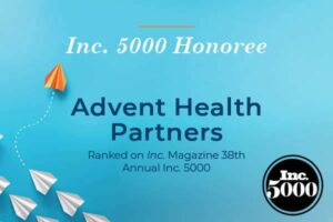 Advent Health Partners Inc. 5000 Honoree